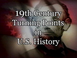 Image for 19th Century Turning Points in U.S. History